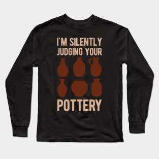 Funny Pottery Lover Gift Long Sleeve T-Shirt